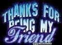 Thanks For Being My Friend Pictures, Images and Photos