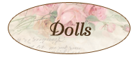 Dolls